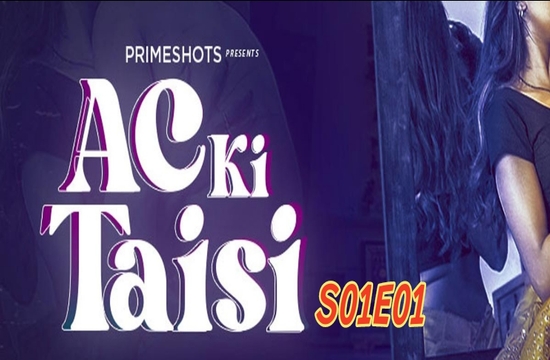 AC Ki Taisi S01E01 (2022) Hindi Web Series PrimeShots