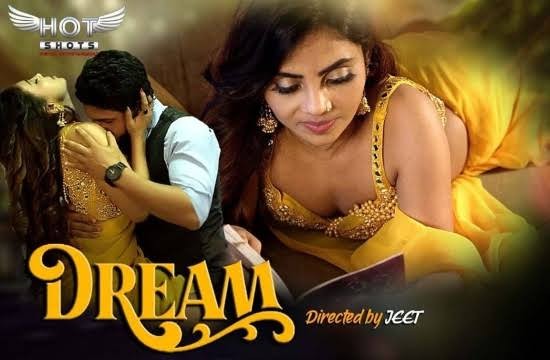 Dream (2020) Hindi Hot Short Film HotShots